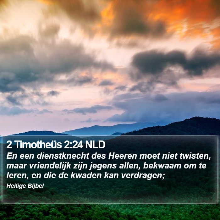 2 Timotheüs 2:24 NLD Bible Study