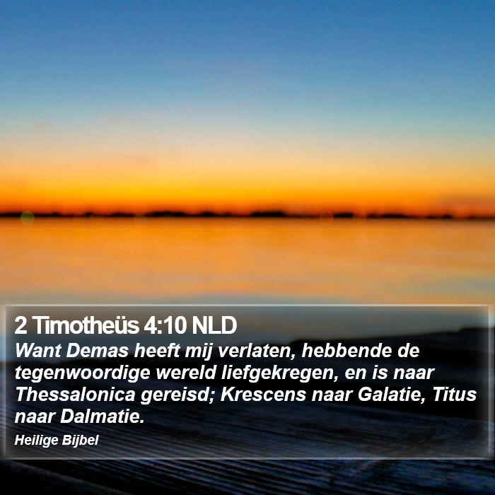 2 Timotheüs 4:10 NLD Bible Study