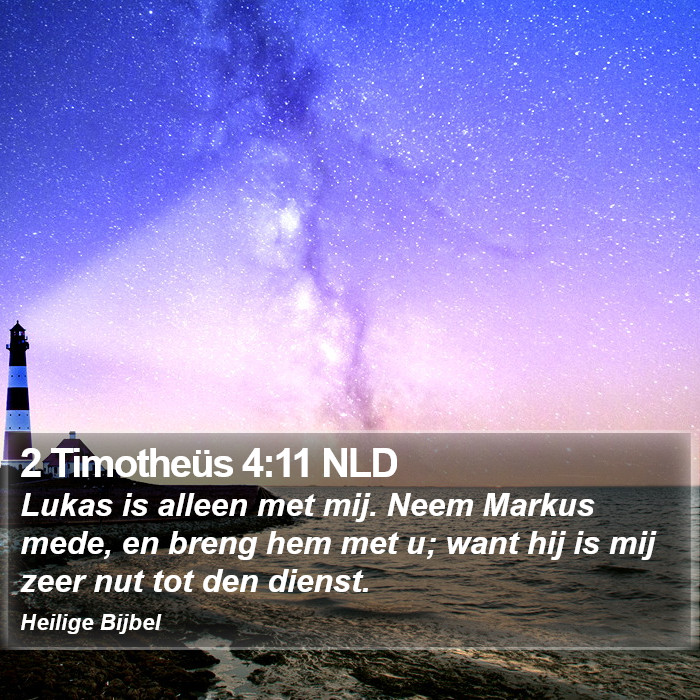 2 Timotheüs 4:11 NLD Bible Study