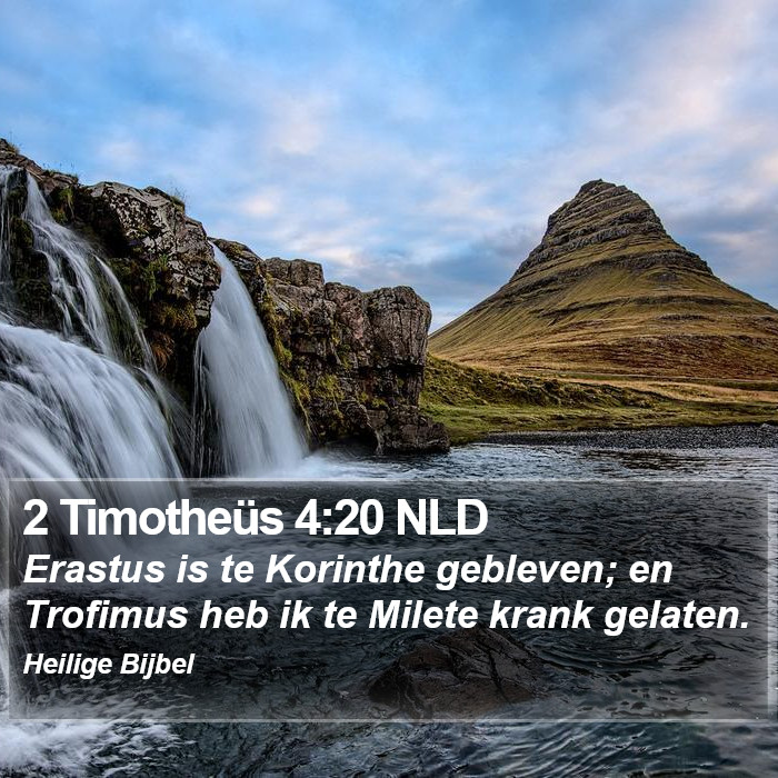 2 Timotheüs 4:20 NLD Bible Study