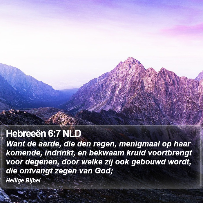 Hebreeën 6:7 NLD Bible Study