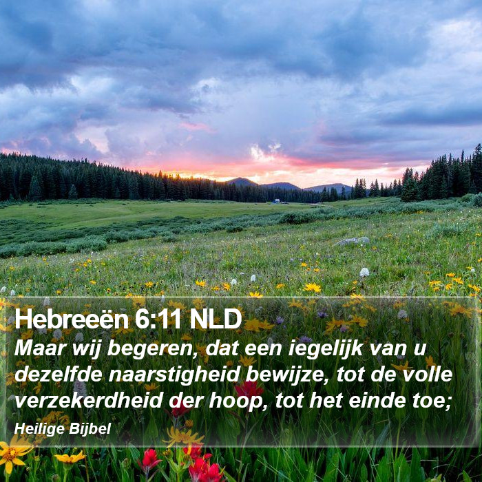 Hebreeën 6:11 NLD Bible Study