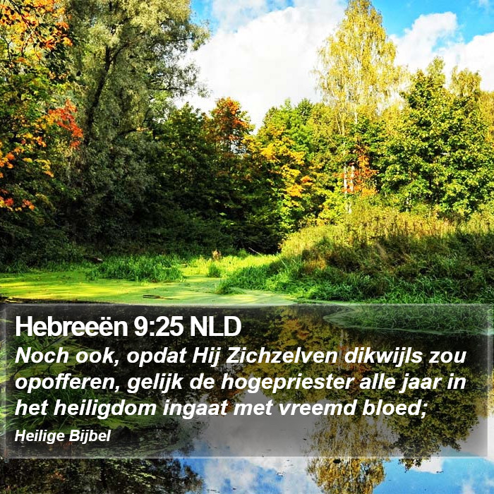 Hebreeën 9:25 NLD Bible Study