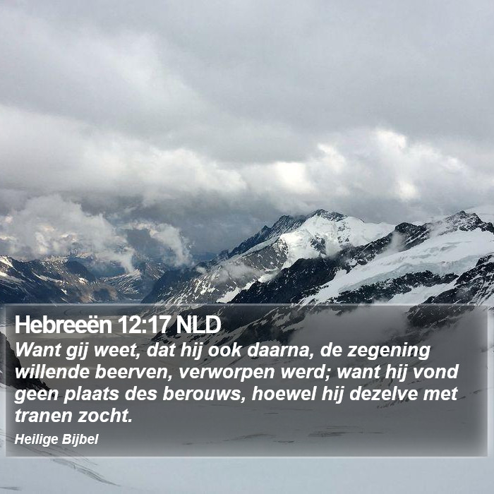 Hebreeën 12:17 NLD Bible Study