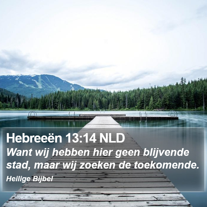 Hebreeën 13:14 NLD Bible Study