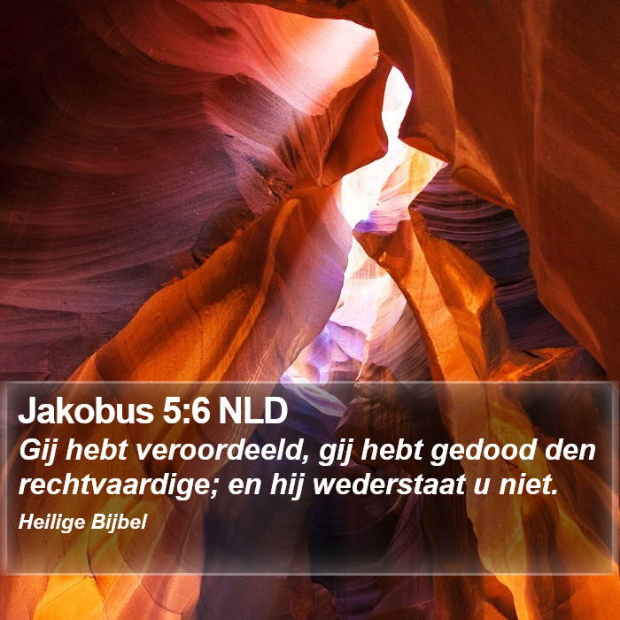 Jakobus 5:6 NLD Bible Study