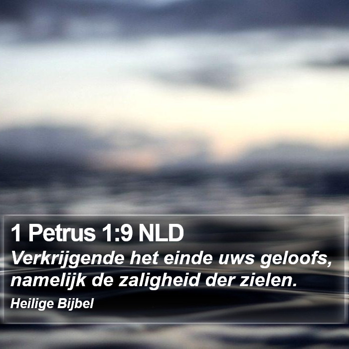 1 Petrus 1:9 NLD Bible Study