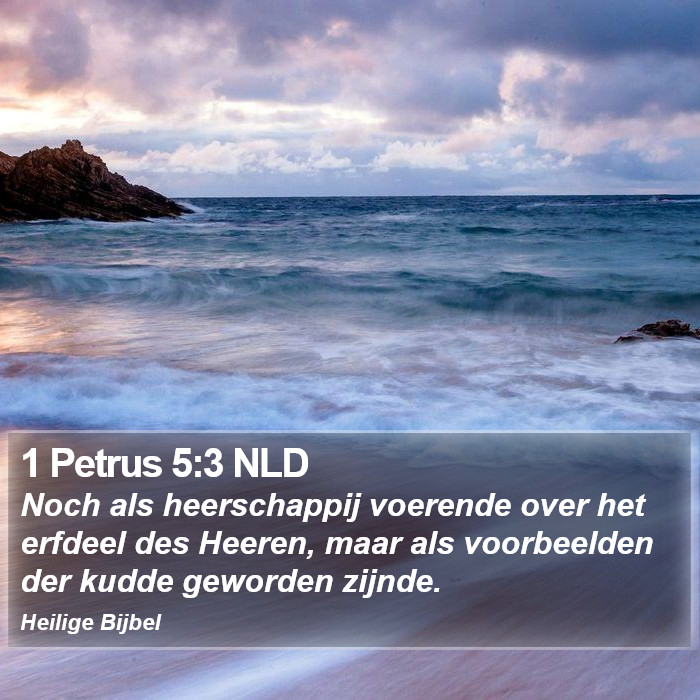 1 Petrus 5:3 NLD Bible Study