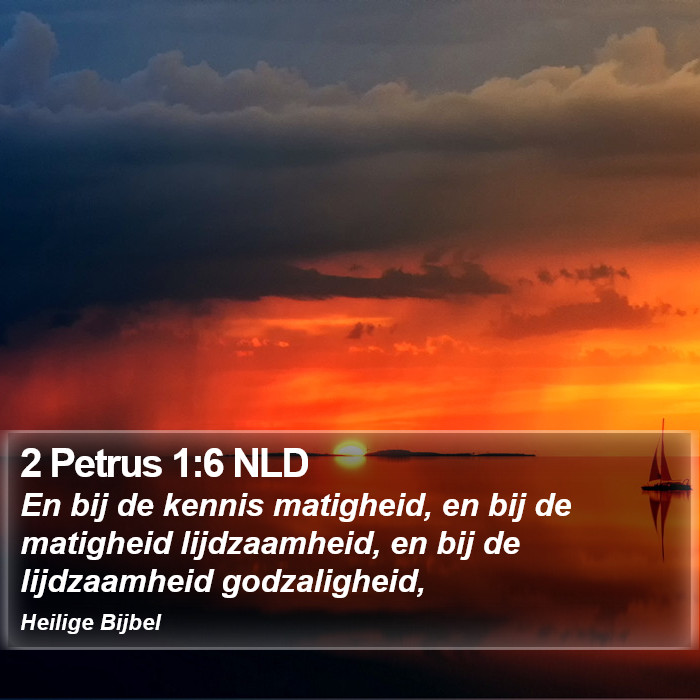 2 Petrus 1:6 NLD Bible Study