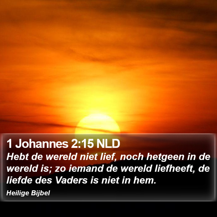 1 Johannes 2:15 NLD Bible Study