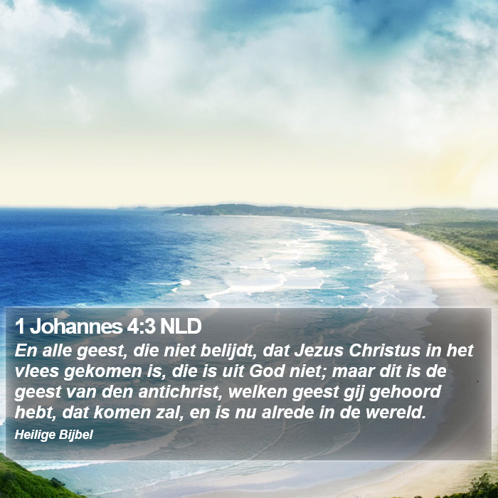 1 Johannes 4:3 NLD Bible Study