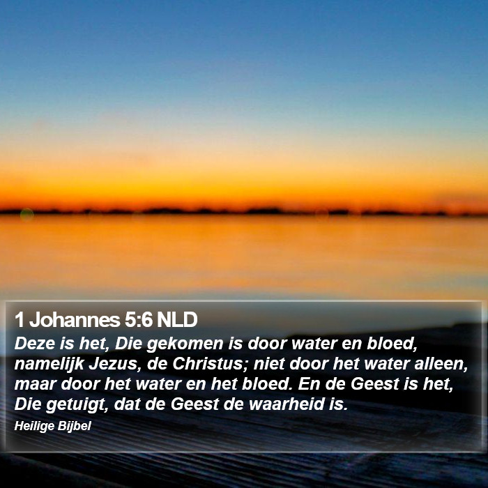 1 Johannes 5:6 NLD Bible Study