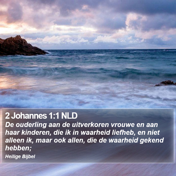 2 Johannes 1:1 NLD Bible Study