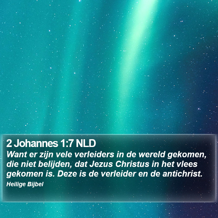 2 Johannes 1:7 NLD Bible Study