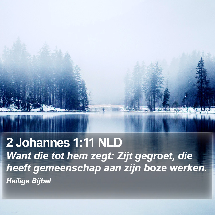 2 Johannes 1:11 NLD Bible Study