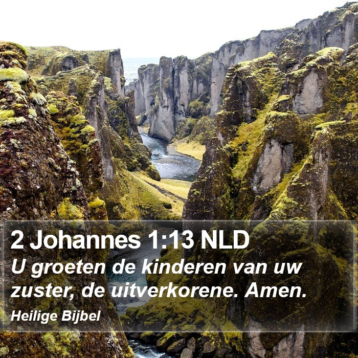 2 Johannes 1:13 NLD Bible Study