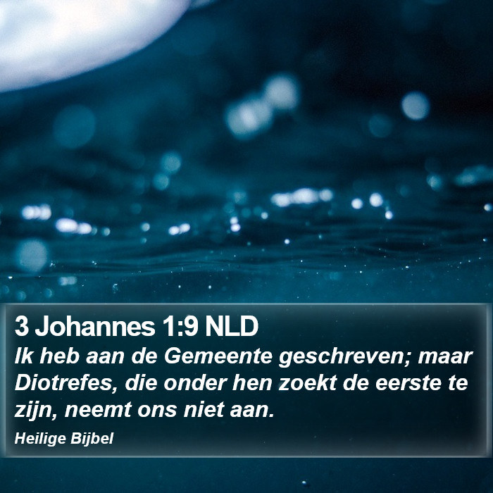 3 Johannes 1:9 NLD Bible Study